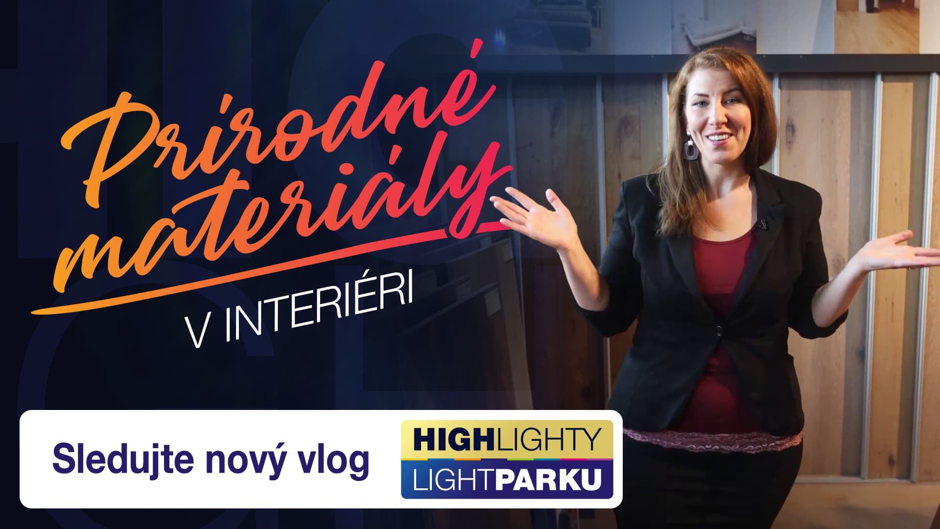 HighLighty LightParku - Prírodné materiály v interiéri